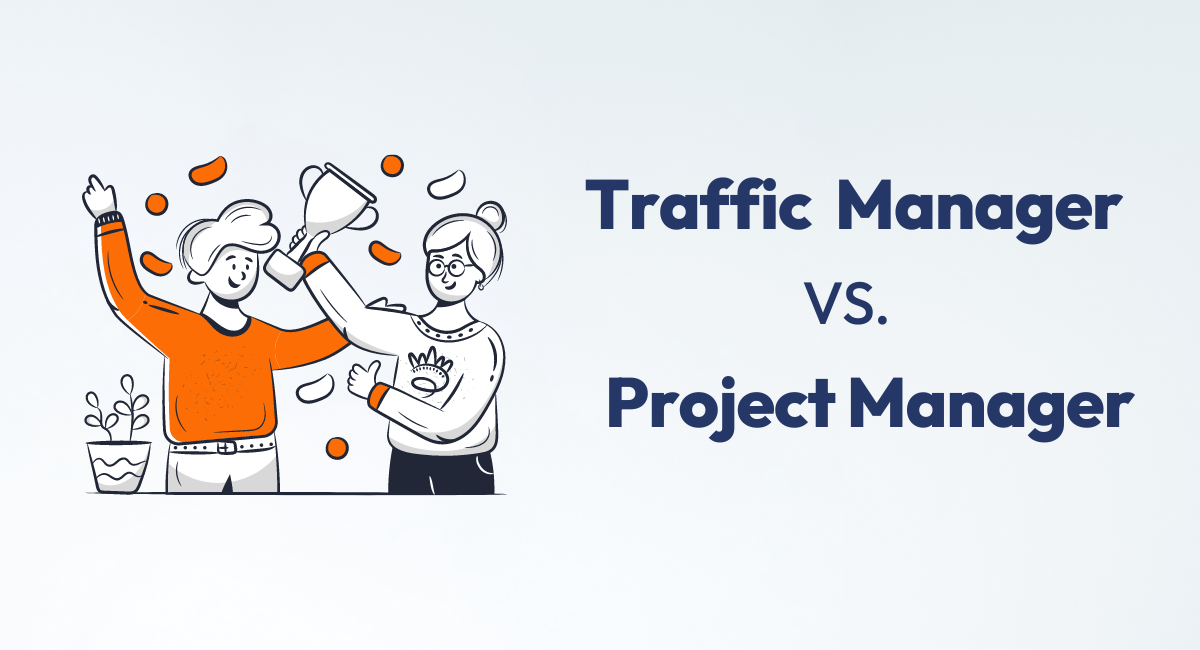 Project Manager vs Traffic Manager