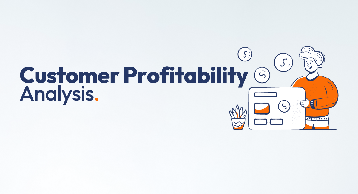 Customer Profitability Analysis