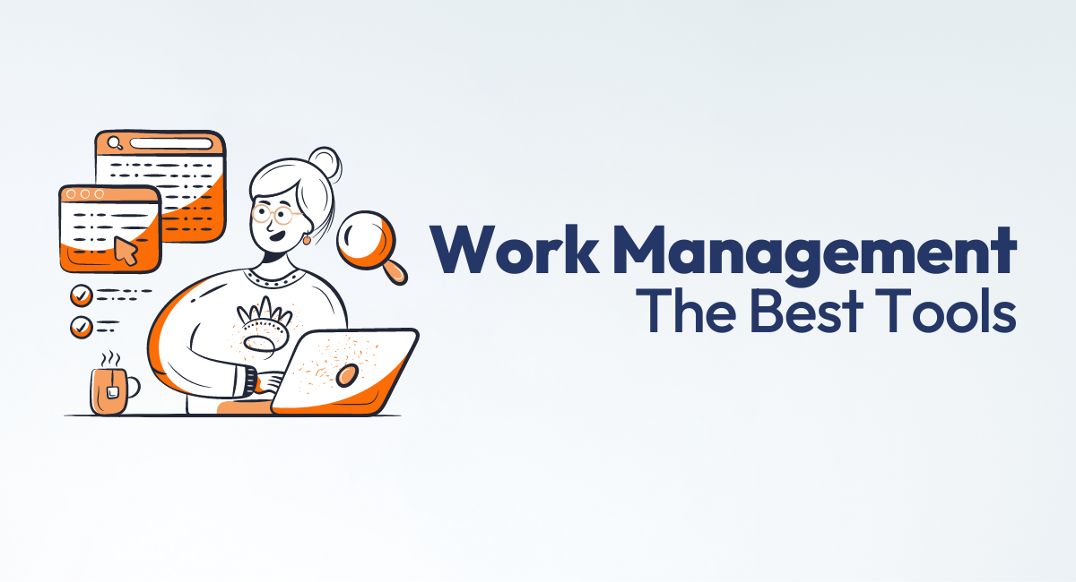 Work management tools