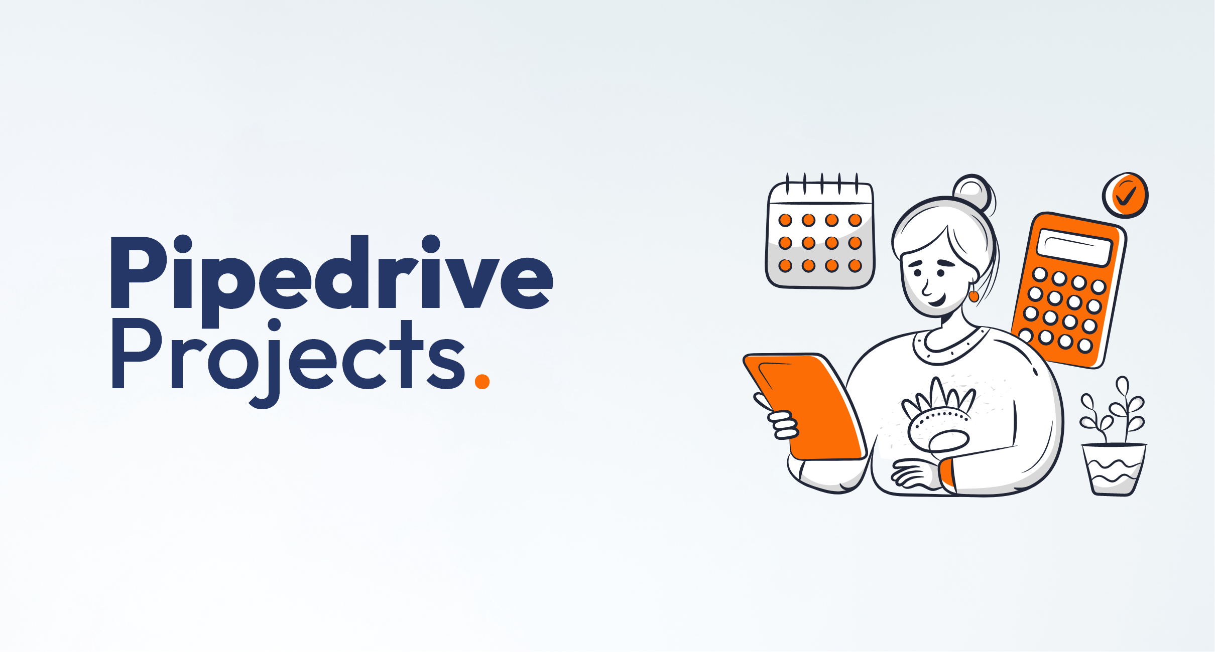 Pipedrive project management