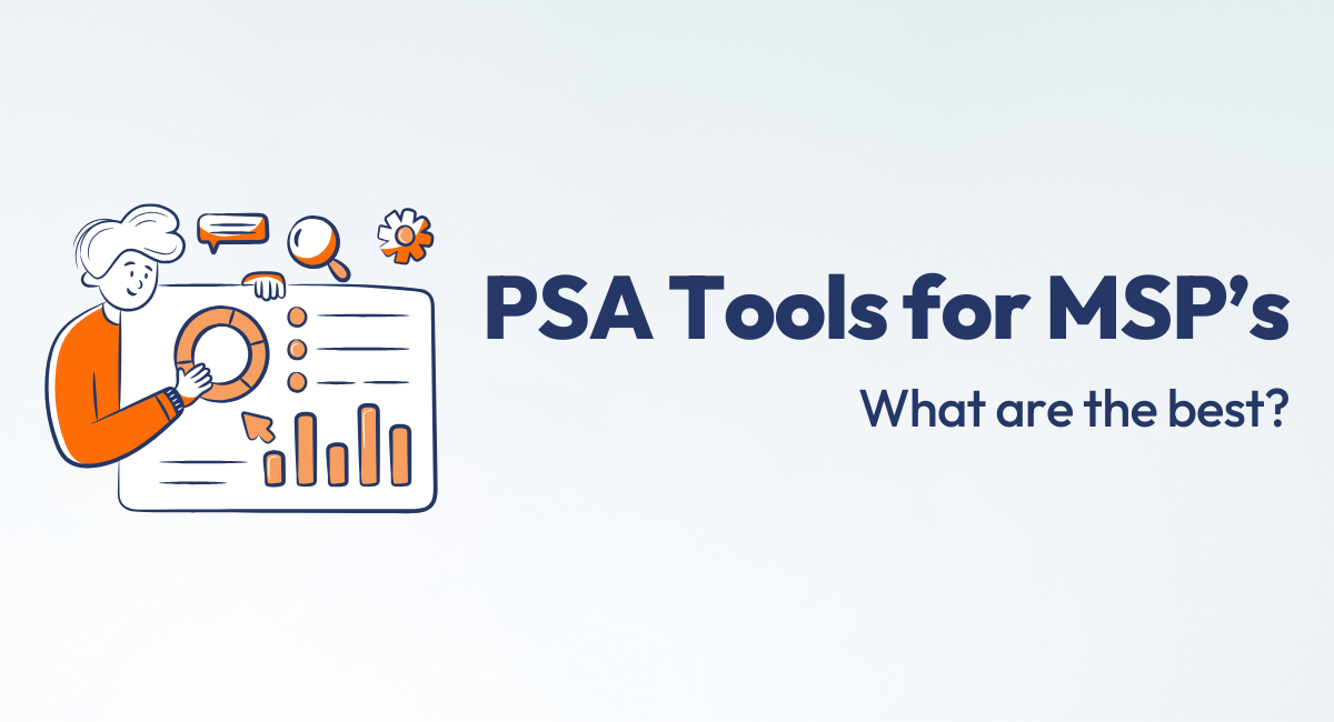 PSA Tools for MSP’s: What are the best?