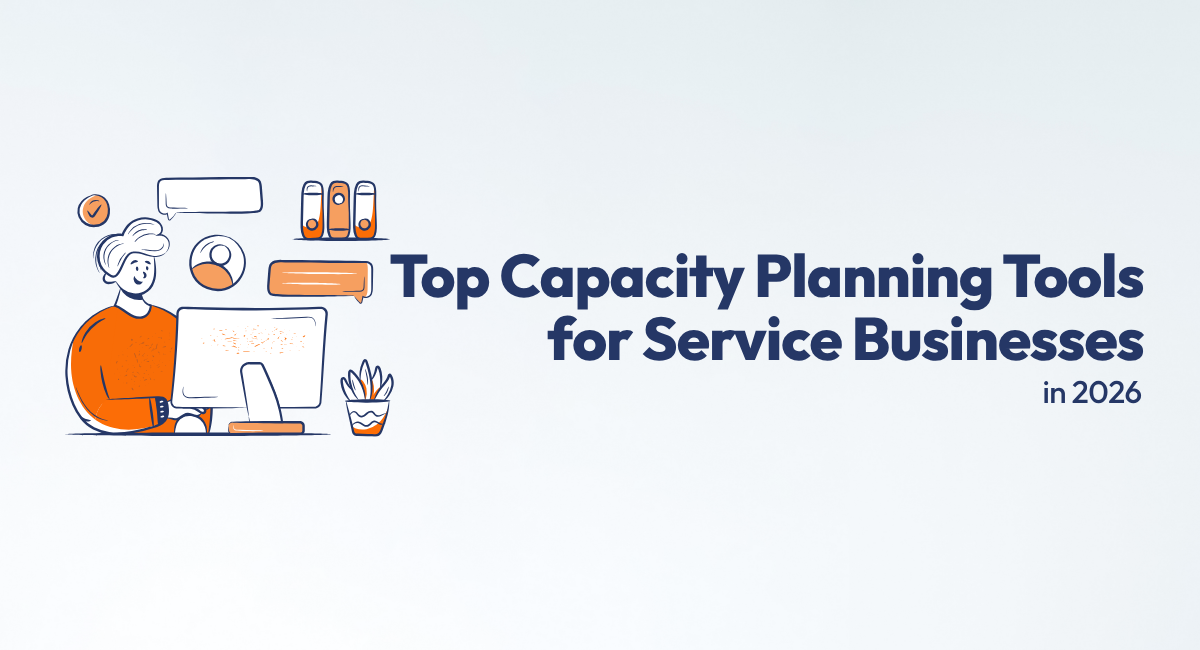 capacity planning tools for service businesses