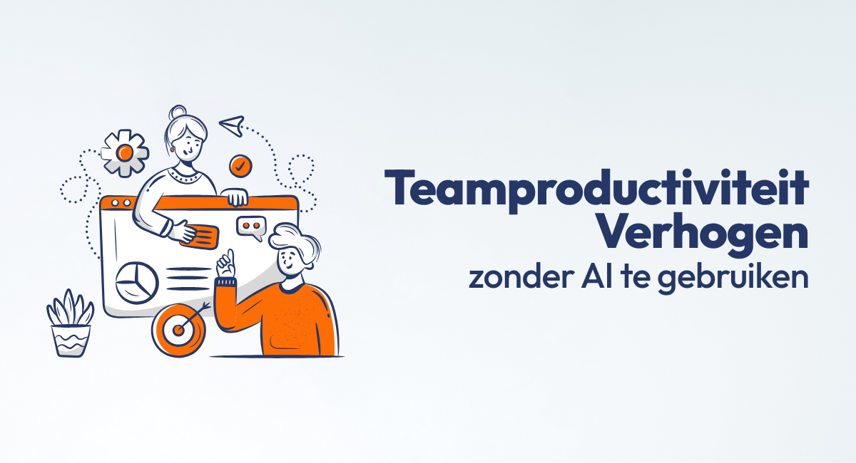 teamproductiviteit verhogen zonder ai te gebruiken