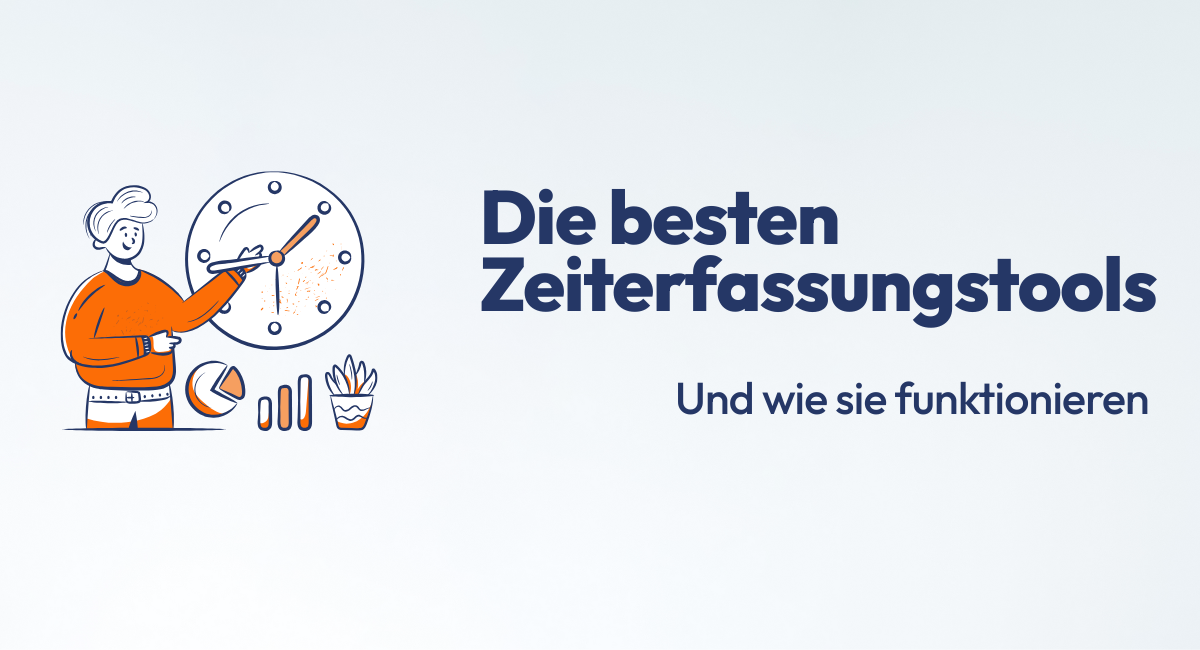 die besten Zeiterfassungstools und wie sie funktionieren